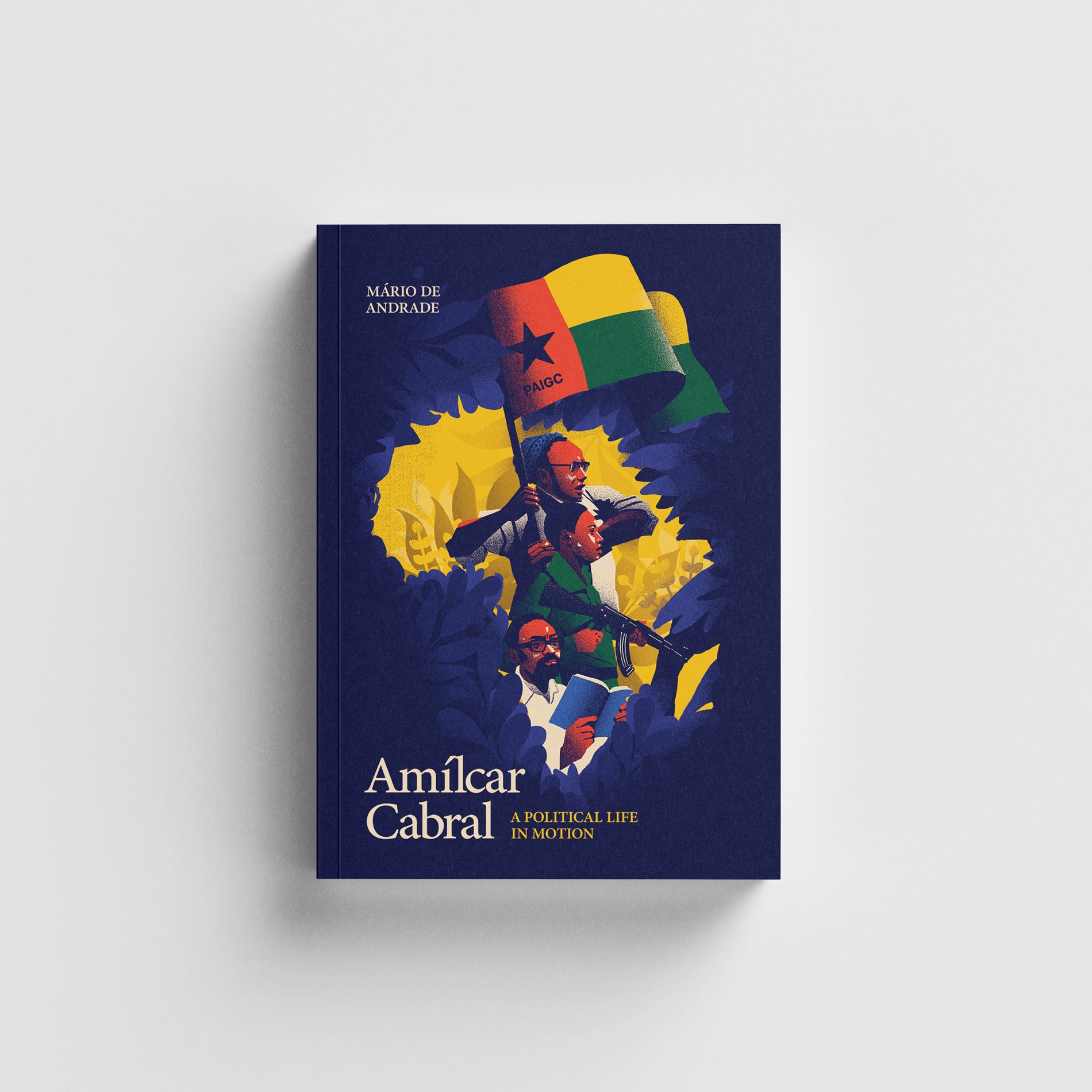 Amílcar Cabral: A Political Life in Motion