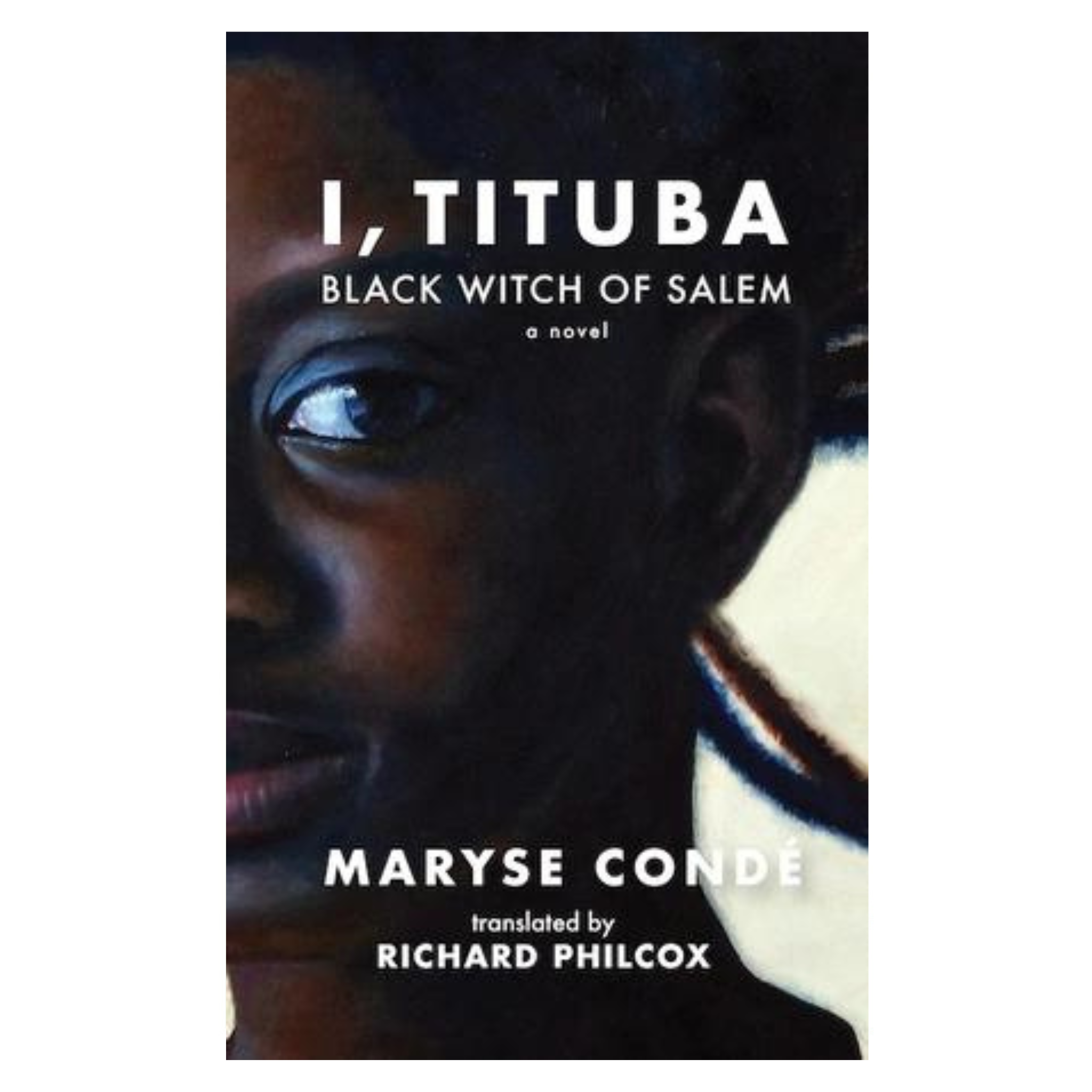 I, Tituba, Black Witch of Salem – 1804 Books I, Tituba, Black Witch of Salem – 1804 Books