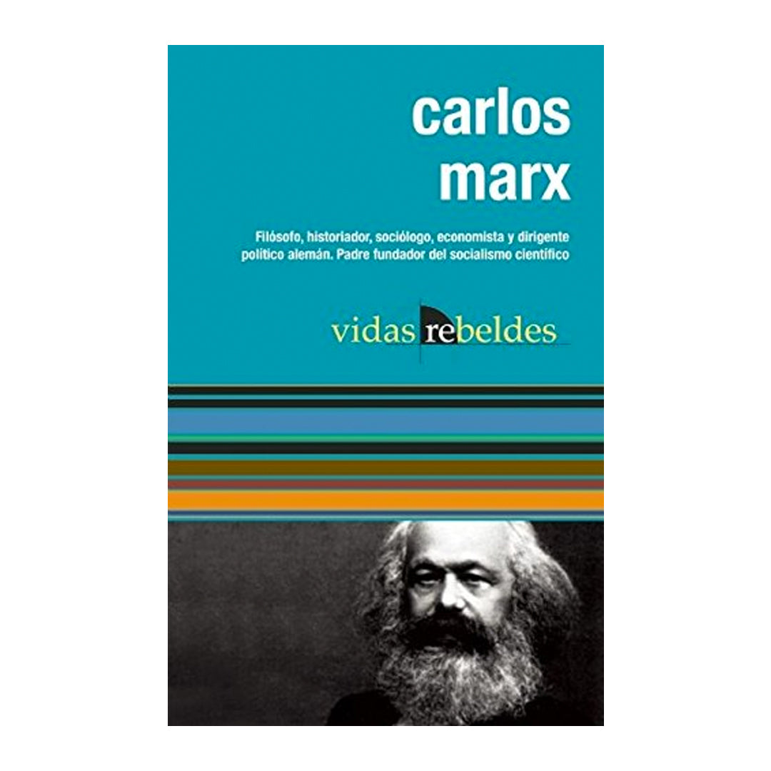 Carlos Marx: Vidas Rebeldes