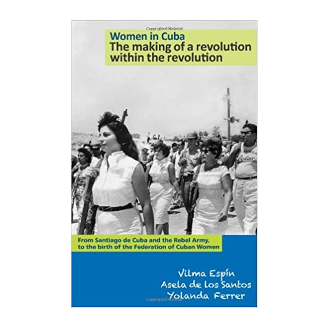 Women in Cuba Making Revolution Within Rev [Greek]