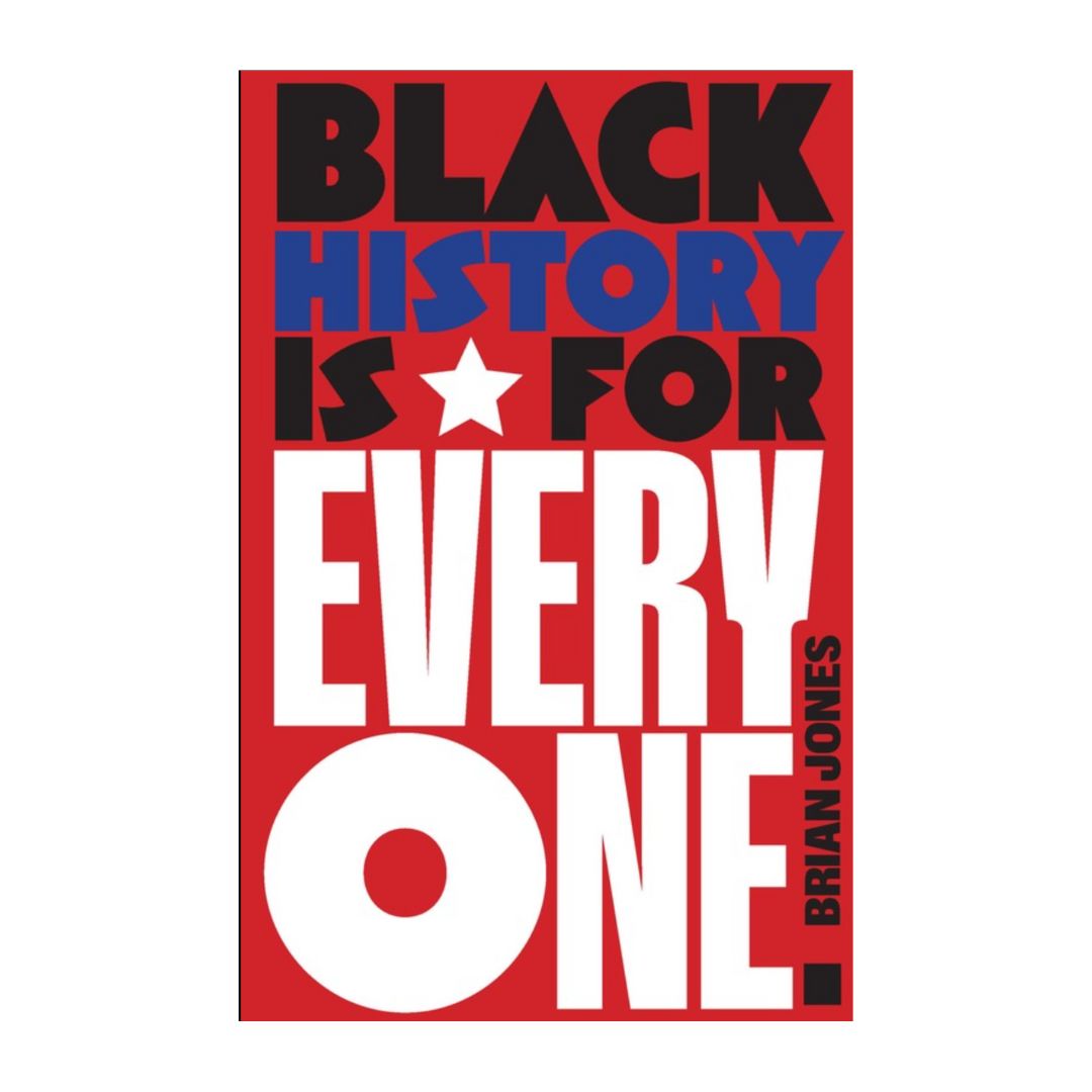 Black History Is for Everyone