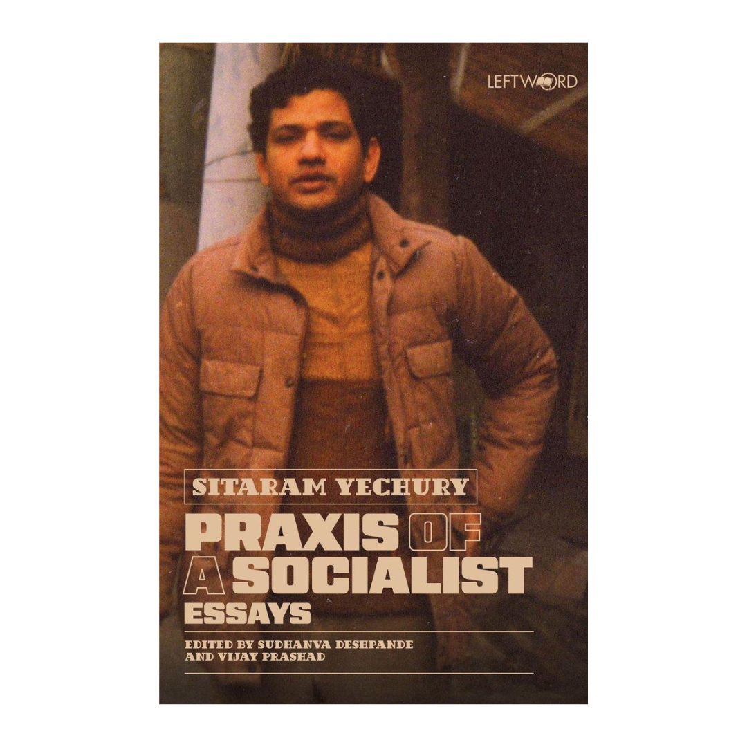 Praxis of a Socialist: Essays