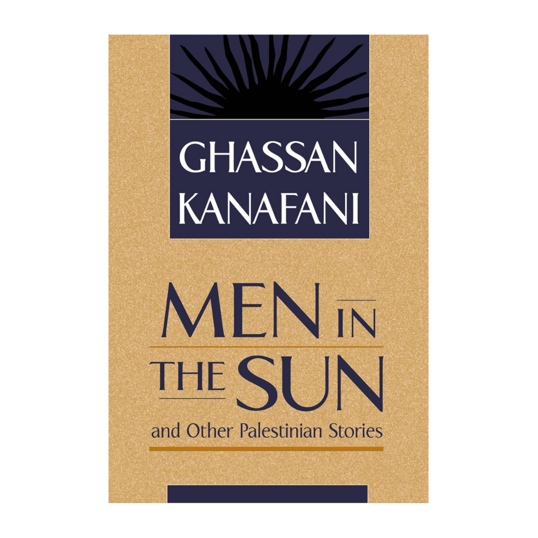 Men in the Sun and other Palestinian Stories
