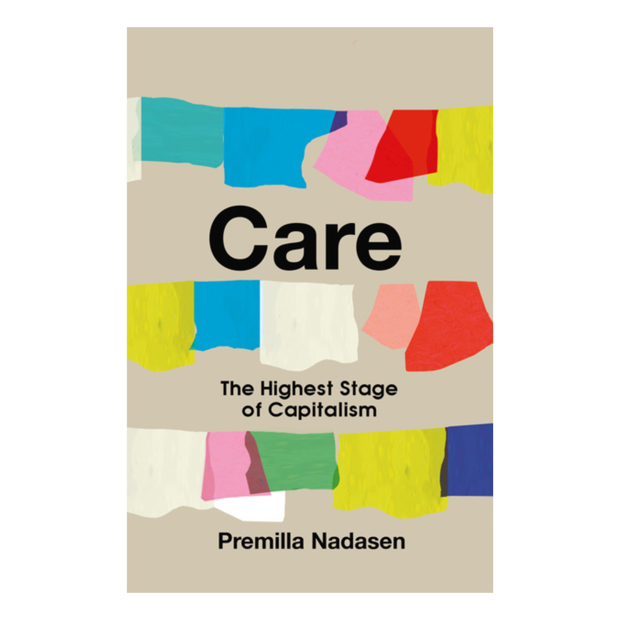 Care: The Highest Stage of Capitalism