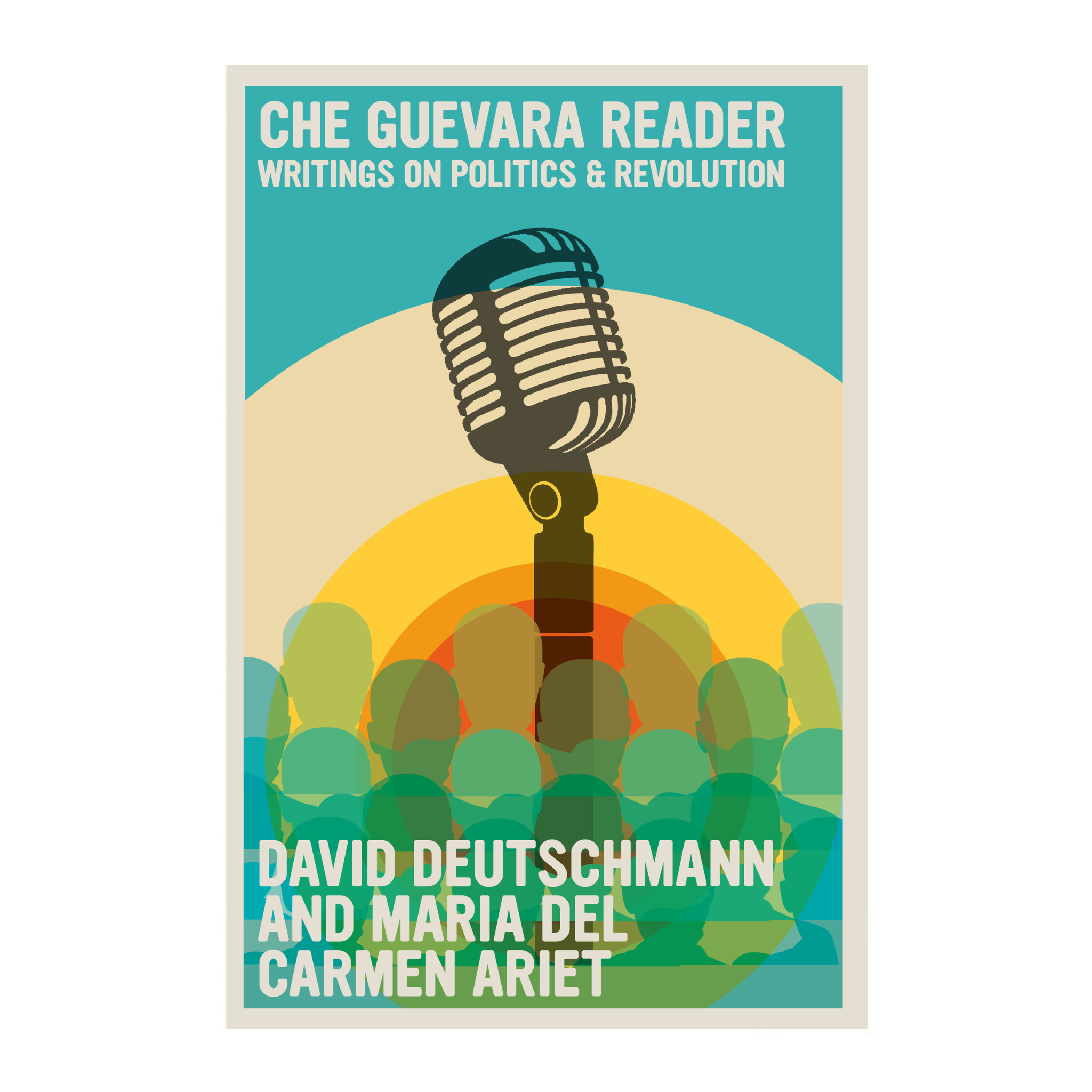 The Che Guevara Reader: Writings of Politics & Revolution