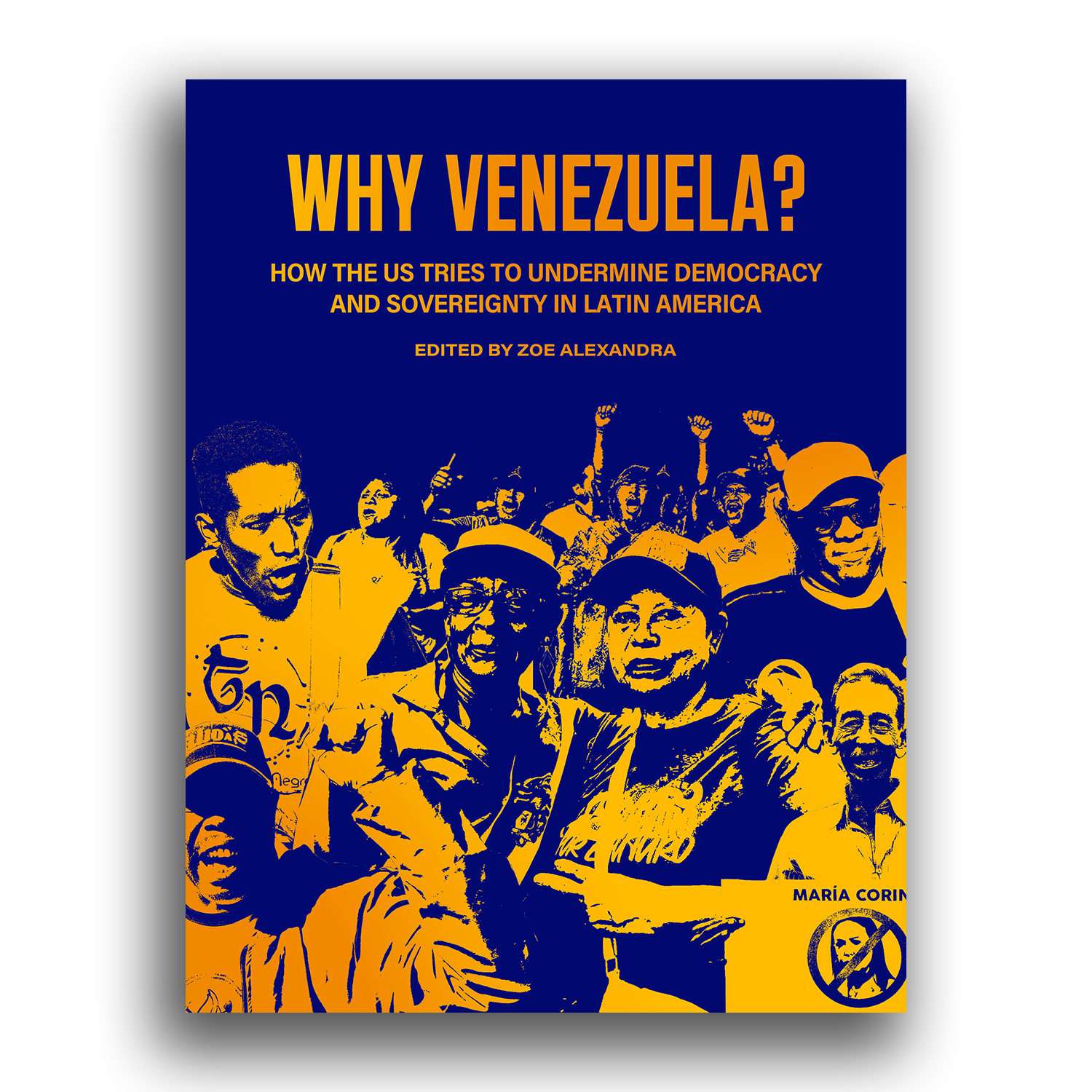 Why Venezuela? How the US Tries to Undermine Democracy and Sovereignty in Latin America