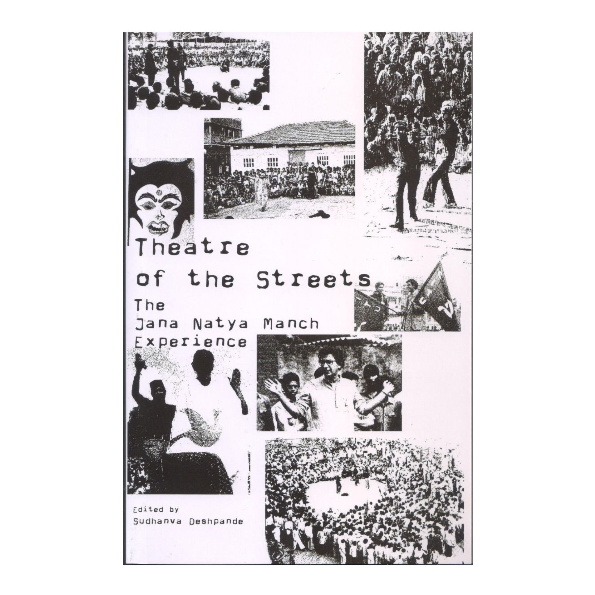 Theatre of the Streets: The Jana Natya Manch Experience