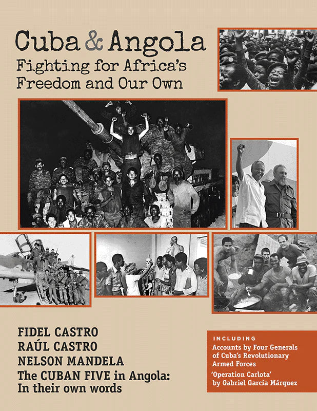 Cuba and Angola: Fighting for Africa’s Freedom and Our Own