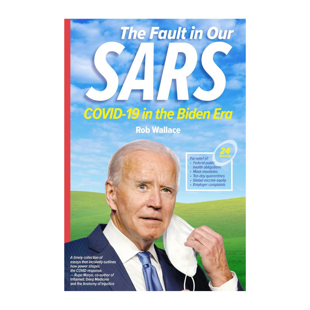 The Fault in Our SARS: COVID-19 in the Biden Era