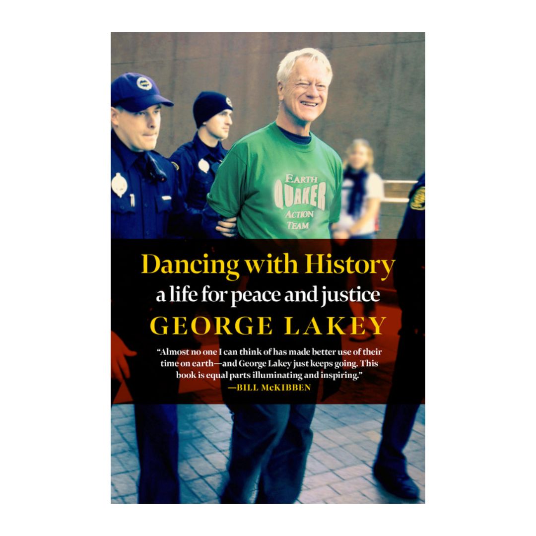 Dancing with History: A Life for Peace and Justice