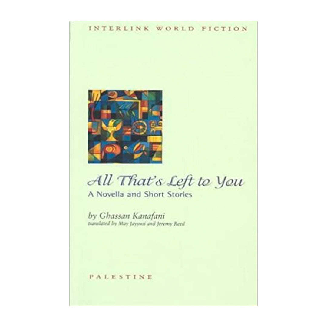 All that's Left to You: A Novella and Other Stories