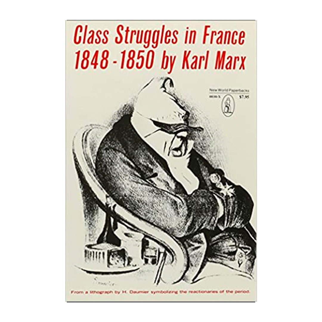 Class Struggles in France: 1848-1850