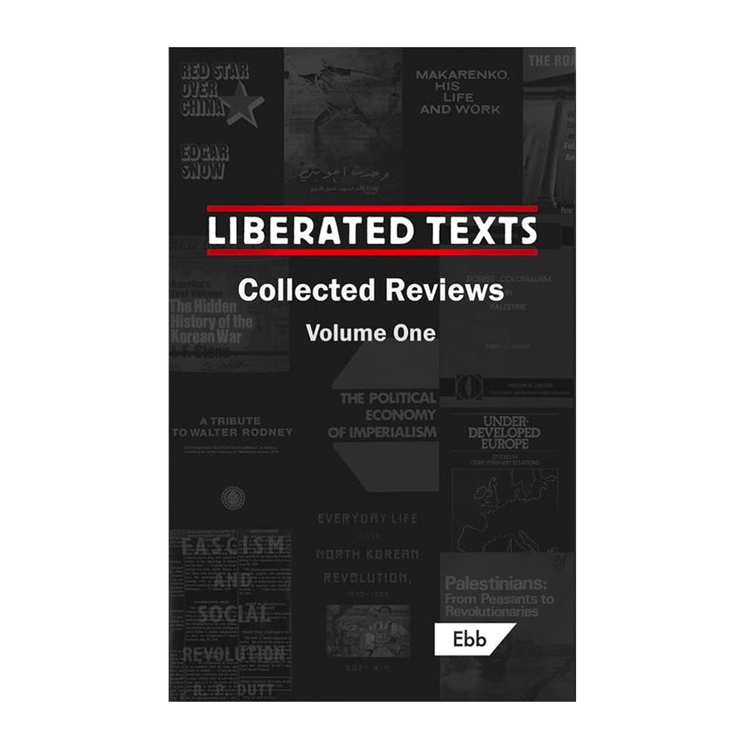 Liberated Texts, Collected Reviews: Volume One