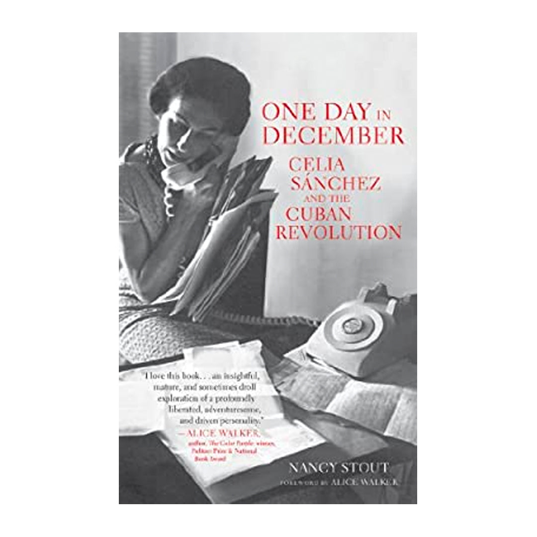One Day in December: Celia Sánchez and the Cuban Revolution