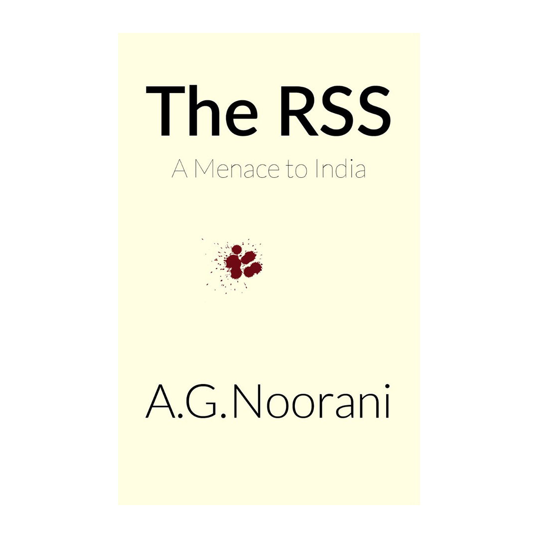 The RSS: A Menace to India
