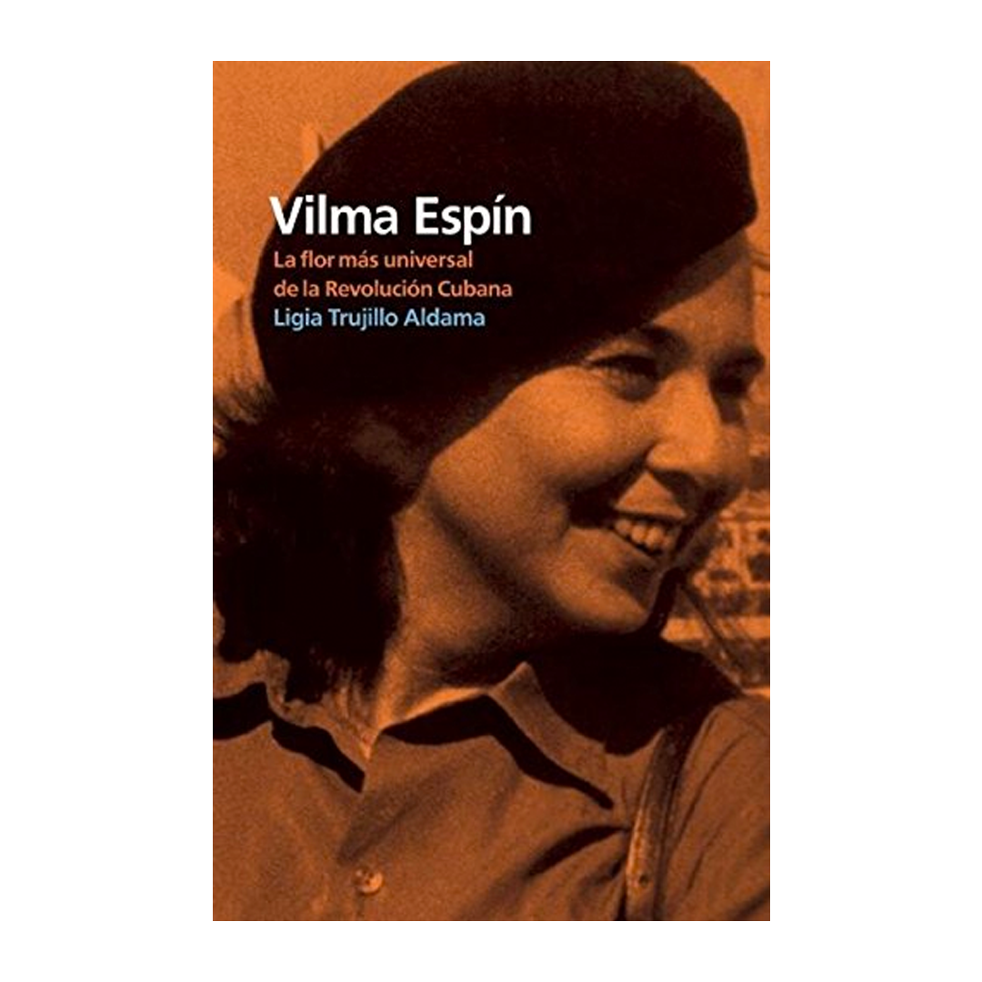 Vilma Espín: La flor más universal de la Revolución Cubana